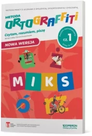 Ortograffiti. MIKS. Czytam, rozumiem, piszę. Klasy 4-6. Część 1. Poziom zaawansowany