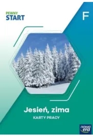 Pewny start. Poziom F. Jesień, zima. Karty pracy