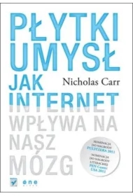 Płytki umysł. Jak internet wpływa na nasz mózg