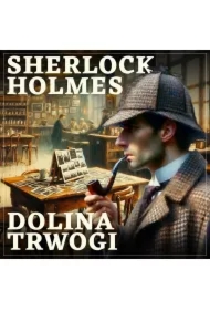Sherlock Holmes. Dolina trwogi