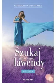 Zofia. Szukaj mnie wśród lawendy. Tom 2