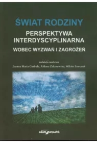 Świat rodziny Wobec wyzwań i zagrożeń