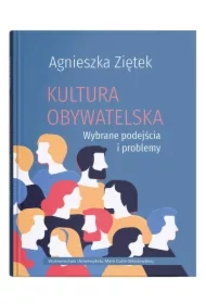 Kultura obywatelska. Wybrane podejścia i problemy