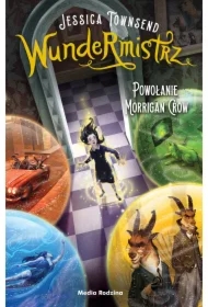 Wundermistrz. Powołanie Morrigan Crow. Nevermoor. Tom 2