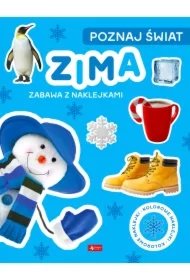 Poznaj świat. Zima. Zabawa z naklejkami