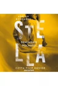 Stella. Pragnienie wolności
