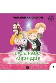 Dasz radę, Cukierku!