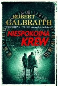 Niespokojna krew. Cormoran Strike. Tom 5