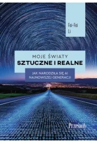 Moje światy sztuczne i realne. Jak narodziła się AI najnowszej generacji