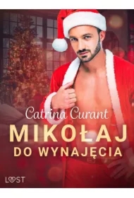 Mikołaj do wynajęcia &ndash; świąteczny romans erotyczny