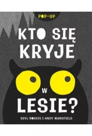 Kto się kryje w lesie? Książka pop-up