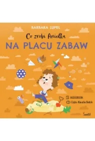 Co zrobi Anielka na placu zabaw