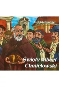 Dla przedszkolaka. Święty Albert Chmielowski