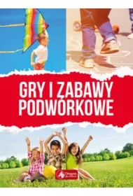 Gry i zabawy podwórkowe