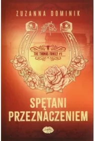 Spętani przeznaczeniem. The Thomas Family. Tom 1