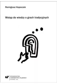 Wstęp do wiedzy o grach tradycyjnych
