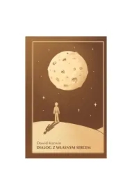 Dialog z własnym sercem