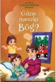 Gdzie mieszka Bóg?