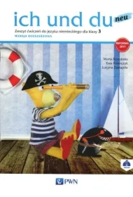 Ich und du neu 3. Zeszyt ćwiczeń do języka niemieckiego. Wersja rozszerzona