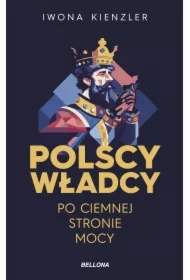 Polscy władcy po ciemnej stronie mocy