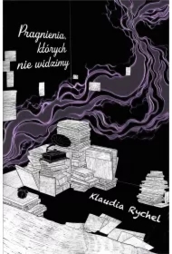 Pragnienia, których nie widzimy