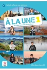 A la une 1. Zeszyt ćwiczeń + CD