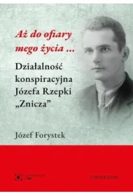 Aż do ofiary mego życia...