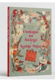 Czekając na Święta! W krainie baśni
