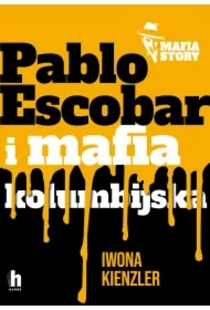 Pablo Escobar i mafia kolumbijska