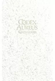 Złoty Kodeks Gnieźnieński / Codex Aureus Gnesnensis