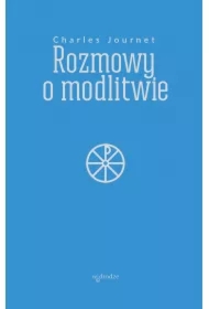 Rozmowy o modlitwie