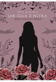 Jak igła z nitką. Szyty na miarę. Tom 2