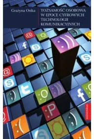Tożsamość osobowa w epoce cyfrowych technologii komunikacyjnych