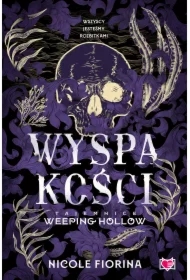 Wyspa kości. Tajemnice Weeping Hollow. Tom 2