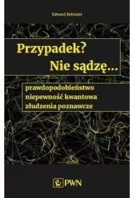 Przypadek? Nie sądzę... prawdopodobieństwo...