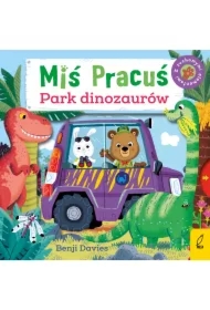 Miś Pracuś. Park dinozaurów