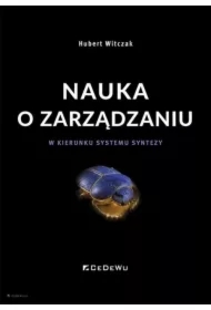Nauka o zarządzaniu. W kierunku systemu syntezy
