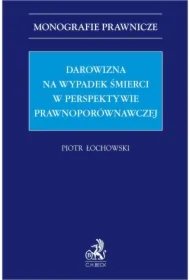 Darowizna na wypadek śmierci w perspektywie prawnoporównawczej
