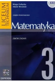 Matematyka 3. Zbiór zadań. Liceum ogólnokształcące. Zakres podstawowy