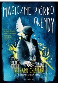 Magiczne piórko Gwendy. Pudełko z guzikami Gwendy. Tom 2