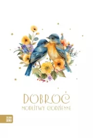 Modlitwy codzienne. Dobroć