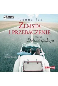 Zemsta i przebaczenie. Tom 6. Dolina spokoju