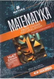 Pakiet: Matura Matematyka. Zbiór zadań maturalnych. Poziom podstawowy