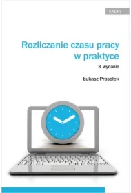 Rozliczanie czasu pracy w praktyce