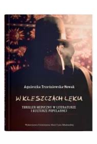 W kleszczach lęku. Thriller medyczny w literaturze
