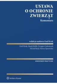 Ustawa o ochronie zwierząt. Komentarz