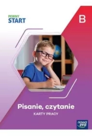 Pewny Start. Poziom B. Pisanie, czytanie. Karty pracy