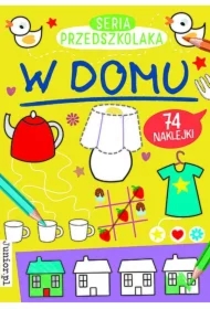 Seria Przedszkolaka. W domu