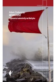 Heweliusz. Tajemnica katastrofy na Bałtyku