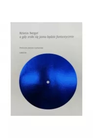 A gdy zrobi się jasno będzie fantastycznie